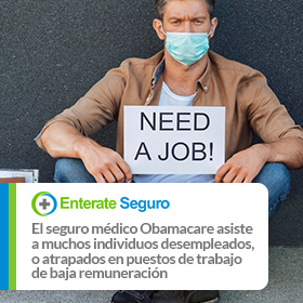 Seguro Médico Obamacare Desempleados